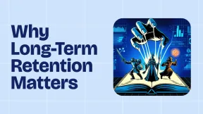 Why long-term retention matters more than just high early retention